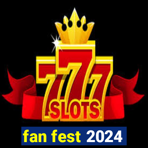 fan fest 2024